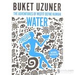 The Adventures Of Misfit Defne Kaman Water - Buket Uzuner