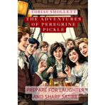 The Adventures of Peregrine Pickle: Humorous Novel About Challenging Social Customs