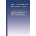 The AIDS epidemic in Newark and Detroit