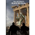The Air Force's Black DEI Myths (Air Force Black Pilot, Band 4)