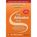 The Alibaba Way: Unleashing Grass-Roots Entrepreneurship to Build the World's Most Innovative Internet Company