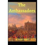 The Ambassadors - Henry James