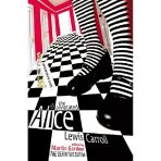 The Annotated Alice: The Definitive Edition: Alice's Adventures In Wonderland And Through The Lookin