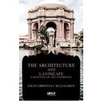 The Architecture And Landscape Louis Christian Mullgardt