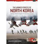 The Armed Forces of North Korea Volume 2: Korean People´s Army Air and Anti-Air Force