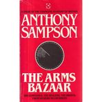 The Arms Bazaar (Coronet Books) Sampson, Anthony