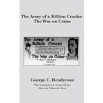 The Army of a Million Crooks: The War on Crime