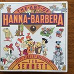 The Art of Hanna-Barbera: Fifty Years of Creativity by Ted Sennett (1989-10-30)