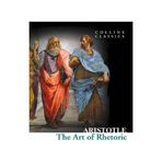 THE ART OF RHETORIC (COLLINS CLASSICS) - ARISTOTELES (ARISTO)