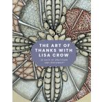 The Art of Thanks with Lisa Crow: 30 Days of Gratitude and Zentangle®