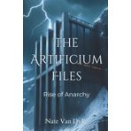 The Artificium Files: Rise of Anarchy (The Arcanis Chronicles, Band 1)