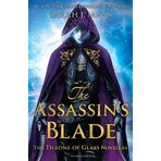 The Assassin's Blade: The Throne of Glass Novellas - Sarah J. Maas