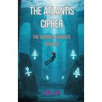 The Atlantis Cipher: The Chronos Mandate Book One