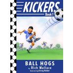 The Ball Hogs (Kickers, No.1)