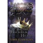 The Battle of Hackham Heath (Ranger's Apprentice: The Early Years Book 2)