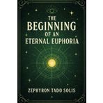 the beginning of an eternal euphoria