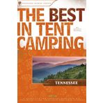 The Best in Tent Camping: Tennessee: A Guide for Car Campers Who Hate RVs, Concrete Slabs, and Loud Portable Stereos (Best Tent Camping) 1st edition by Molloy, Johnny (2005) Taschenbuch