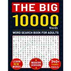 The Big 10000 Word Search Book For Adults: Learn New Words With More Than 340 Themed Puzzles (Modern Version)