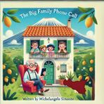 The Big Family Phone Call: No matter where you live, your roots can bring you home. Join Grandpa Giuseppe and his grandchildren as they share laughs, ... and the magic of Sicily—even from far away.