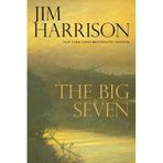 The Big Seven (Faux Mystery) by Jim Harrison (2016-03-08)