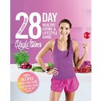 The Bikini Body 28-Day Healthy Eating & Lifestyle Guide: 200 Recipes, Weekly Menus, 4-Week Workout Plan