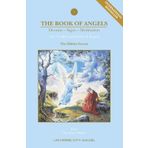 The Book of Angels: The Hidden Secrets: Dreams - Signs - Meditation; The Traditional Study of Angels