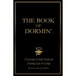 The Book of Dormin': A Sacredly Cheeky Guide to Starting Life in College