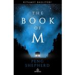 The Book of M Kıyamet Başlıyor - Peng Shepherd