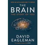 The Brain The Story Of You - David Eagleman