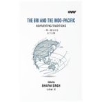 The Bri and the Indo-Pacific: Reinventing Traditions