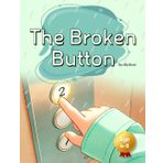 The Broken Button: A Story No One Ever Pressed