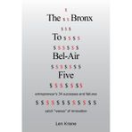 The Bronx To Bel-Air Five: entrepreneur's 34 successes and failures catch "waves" of innovation