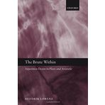 The Brute Within: Appetitive Desire in Plato and Aristotle (Oxford Philosophical Monographs) by Hendrik Lorenz (2006-06-01)