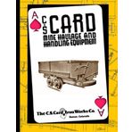 The C. S. Card Iron Works Co. "Card" Mine Haulage and Handling Equipment, Catalog No. 40