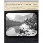 The California Camera Club: Collective Visions in the Making of the American West Volume 40