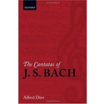 The Cantatas of J. S. Bach: With Their Librettos in German-English Parallel Text by D??r, Alfred (2006) Paperback