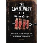 The Carnivore Diet Made Easy