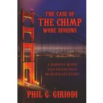 THE CASE OF THE CHIMP WORE SEQUINS: A JOHNNY ROSSI, PRIVATE EYE MURDER MYSTERY