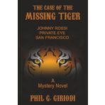 THE CASE OF THE MISSING TIGER: JOHNNY ROSSI - SAN FRANCISCO PRIVATE EYE