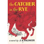 The Catcher In The Rye - J. D. Salinger
