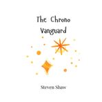 The Chrono Vanguard