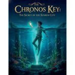The Chronos Key: The Secret Of The Sunken: 1