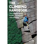 [The Climbing Handbook: The Complete Guide to Safe and Exciting Rock Climbing] [By: Long, Steve] [August, 2007]