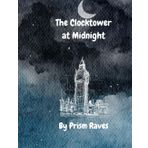 The Clocktower at Midnight: Fiction Book for Youths, Ages 6 - 10, Book About Magic and Fantasy (Starlight Trails)