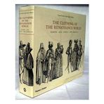 The clothing of the Renaissance world : Europe, Asia, Africa, the Americas : Cesare Vecellio's Habiti Antichi et Moderni / [essay and translation by] Margaret F. Rosenthal and Ann Rosalind Jones