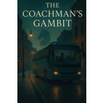 The Coachman's Gambit: An Irish Thriller of Lost Memories & Hidden Pasts