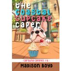 The Coastal Cupcake Caper: A Carolina Canines Cozy Mystery (Carolina Canine Mysteries, Band 6)