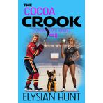 The Cocoa Crook (Essentially Sweet Romance, Band 6)