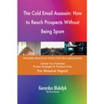 The Cold Email Assassin: How to Reach Prospects Without Being Spam
