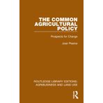 The Common Agricultural Policy: Prospects for Change